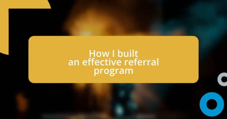 How I built an effective referral program