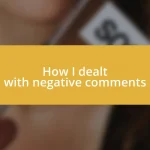 How I dealt with negative comments