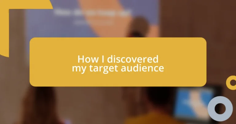 How I discovered my target audience