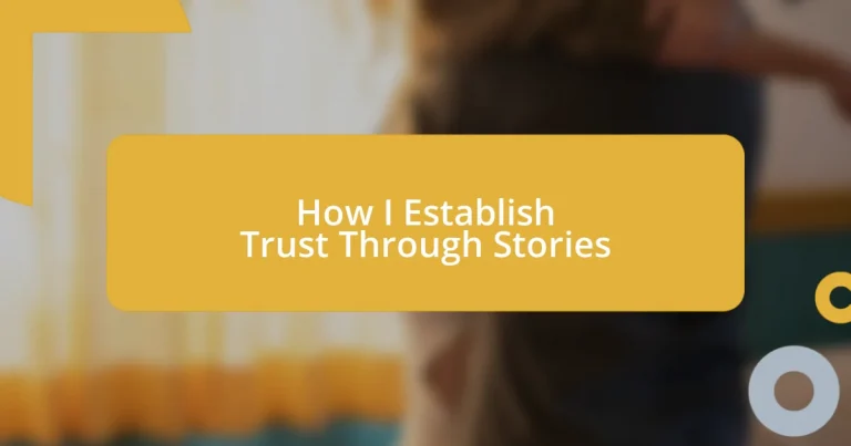 How I Establish Trust Through Stories