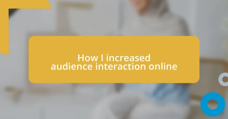 How I increased audience interaction online