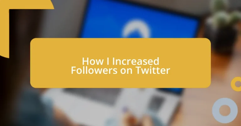 How I Increased Followers on Twitter