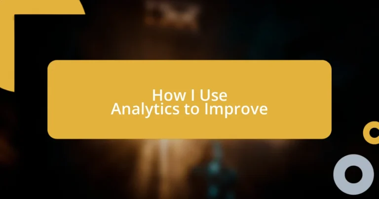 How I Use Analytics to Improve