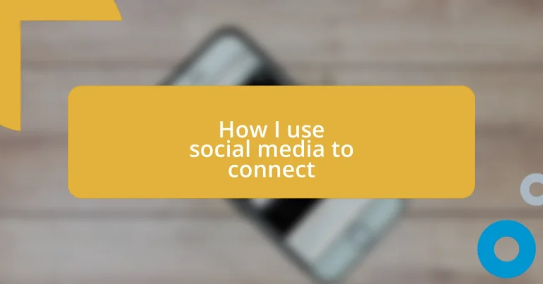 How I use social media to connect