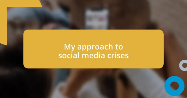 My approach to social media crises