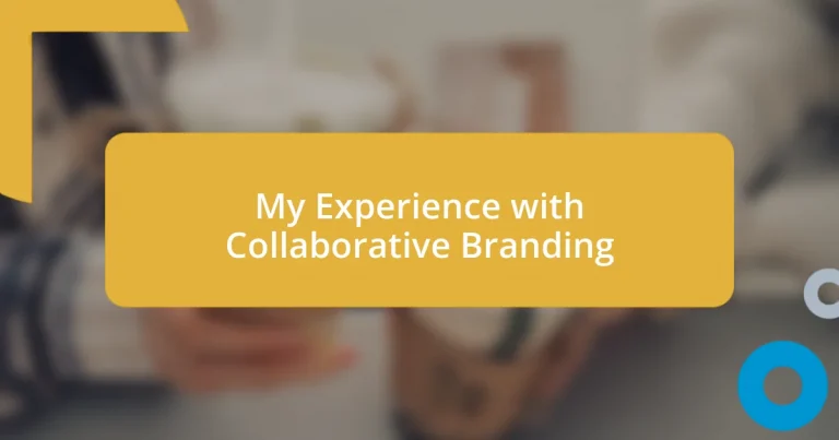 My Experience with Collaborative Branding