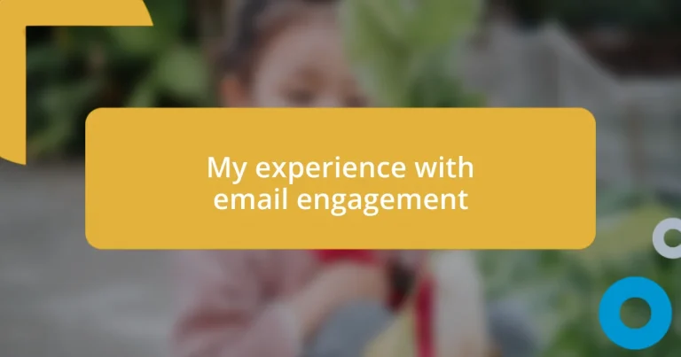 My experience with email engagement