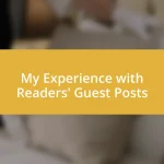 My Experience with Readers’ Guest Posts