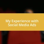 My Experience with Social Media Ads