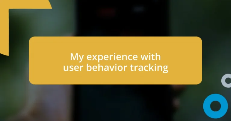 My experience with user behavior tracking