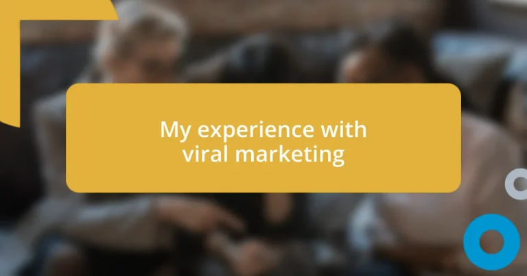 My experience with viral marketing