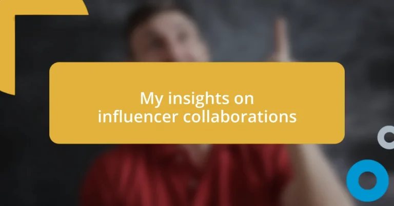 My insights on influencer collaborations