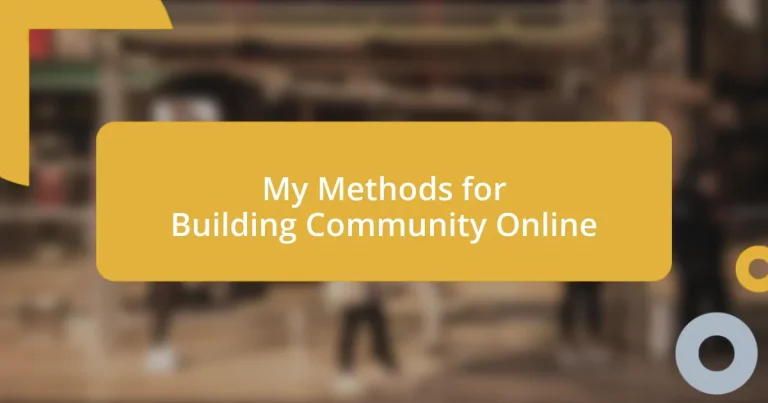 My Methods for Building Community Online