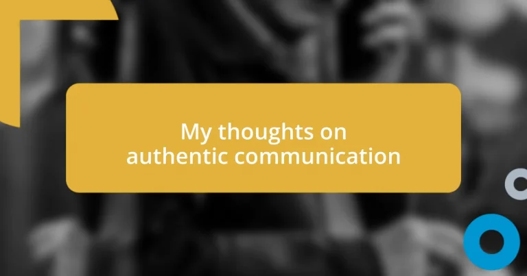 My thoughts on authentic communication