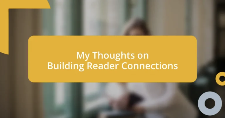 My Thoughts on Building Reader Connections