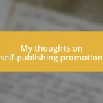 My thoughts on self-publishing promotion