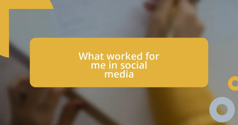 What worked for me in social media