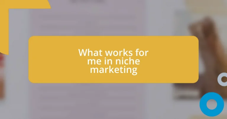 What works for me in niche marketing